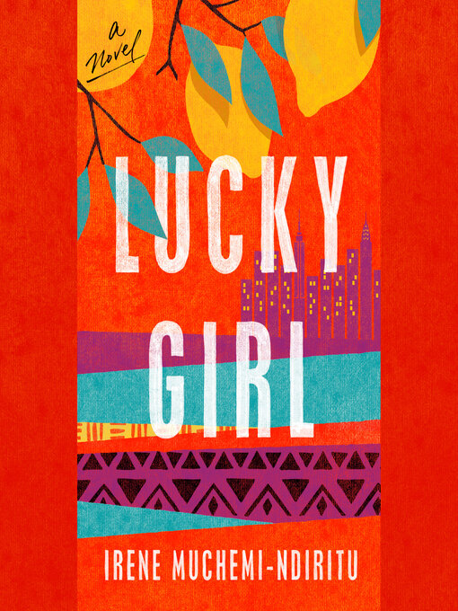 Title details for Lucky Girl by Irene Muchemi-Ndiritu - Available